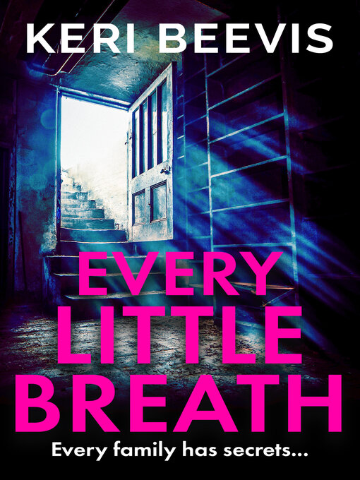 Title details for Every Little Breath by Keri Beevis - Available